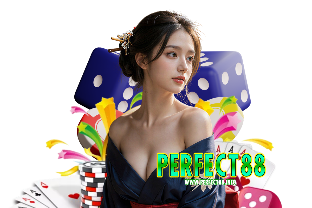 perfect88 คืนยอดเสีย